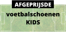 voetbalschoenen KIDS AFGEPRIJSDE
