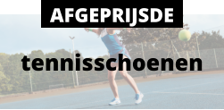 tennisschoenen AFGEPRIJSDE