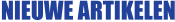 NIEUWE ARTIKELEN