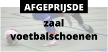 zaal voetbalschoenen AFGEPRIJSDE