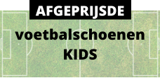 voetbalschoenen KIDS AFGEPRIJSDE
