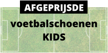 voetbalschoenen KIDS AFGEPRIJSDE