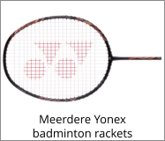 Meerdere Yonex badminton rackets