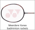 Meerdere Yonex badminton rackets