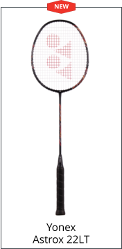 Yonex Astrox 22LT NEW