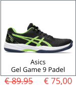 € 89.95     € 75,00 Asics Gel Game 9 Padel
