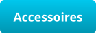 Accessoires