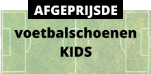 voetbalschoenen KIDS AFGEPRIJSDE