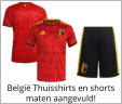 België Thuisshirts en shorts maten aangevuld!