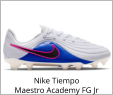 Nike Tiempo Maestro Academy FG Jr