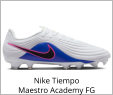 Nike Tiempo Maestro Academy FG