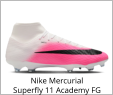 Nike Mercurial Superfly 11 Academy FG