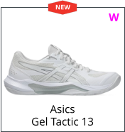 Asics Gel Tactic 13 W NEW