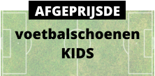 voetbalschoenen KIDS AFGEPRIJSDE