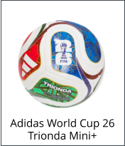 Adidas World Cup 26 Trionda Mini+